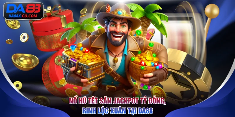Nổ hũ Tết